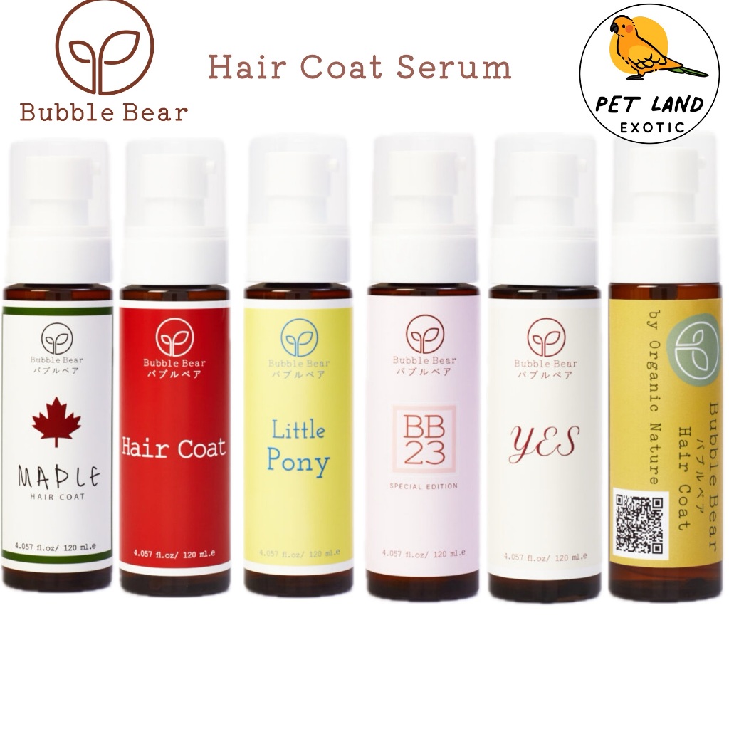 Bubble Bear Hair Coat Serum เซรั่มบํารุงขน สําหรับสัตว์เลี้ยง สุนัขและแมว มีทั้งหมด 6 สูตร ยกขวด 120 ML