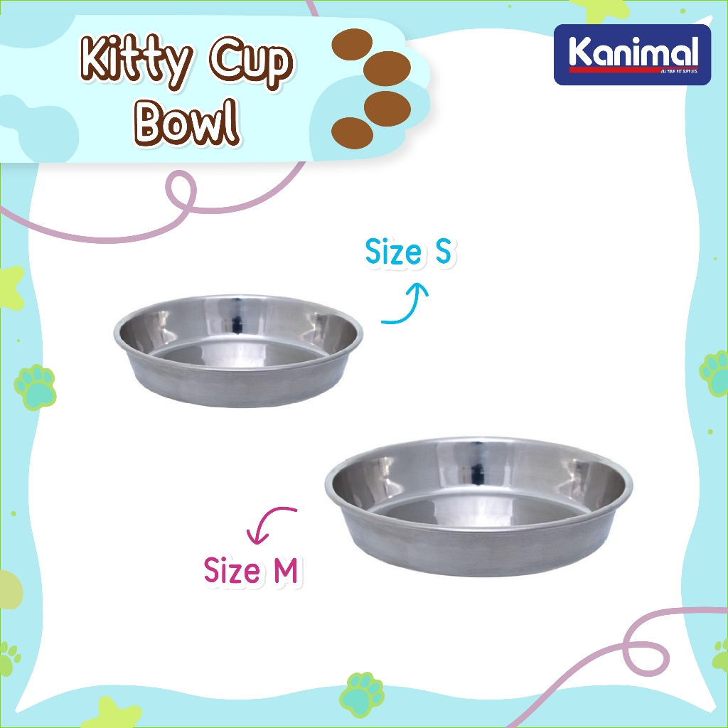Kanimal Kitty Cup Bowl ชามอาหาร ชามน้ํา ชามสแตนเลส สําหรับแมว มี 2 ขนาด (Size S / Size M)