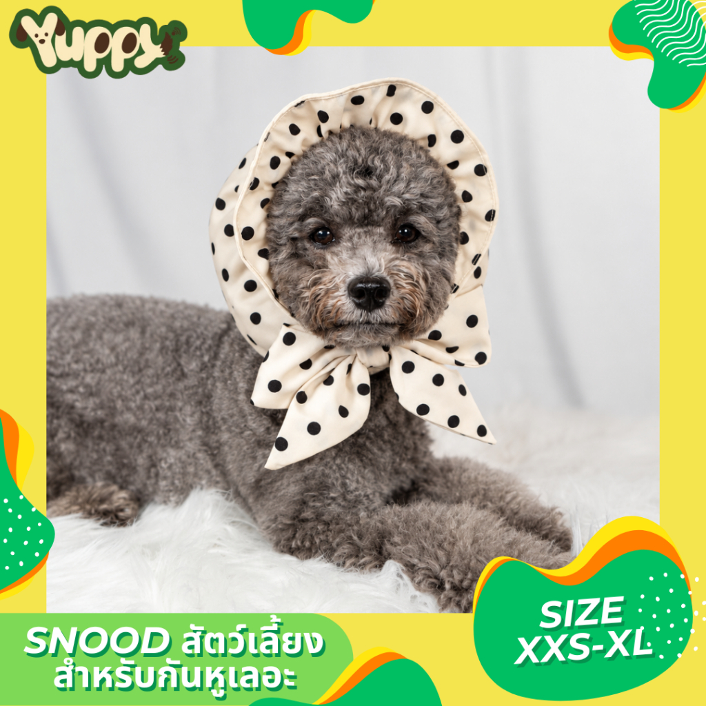 YUPPY! Snood For Dog and Cat ผ้าคลุมหูสัตว์เลี้ยง สําหรับ หมาและแมว เสื้อผ้าสัตว์เลี้ยง